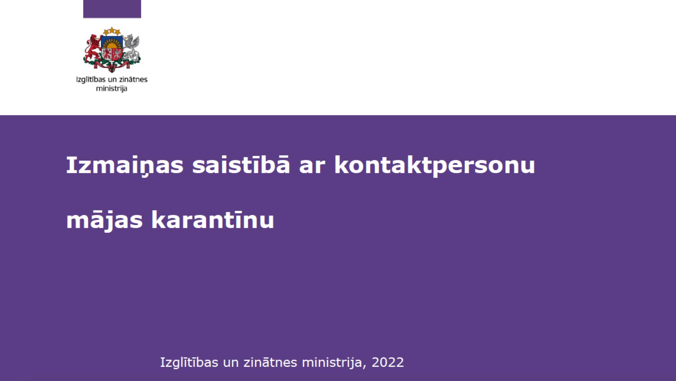Izmaiņas saistībā ar kontaktpersonu mājas karantīnu