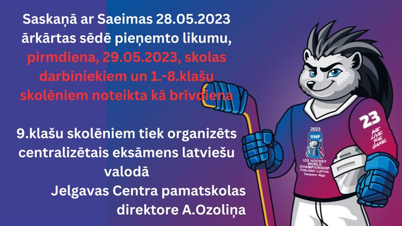 Pirmdiena, 29.05.2023., noteikta kā brīvdiena