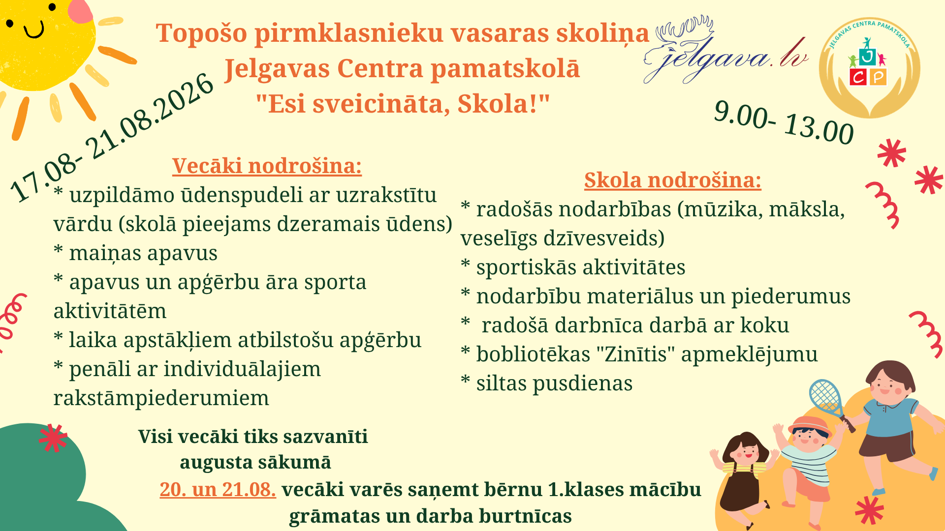 Topošo pirmklasnieku vasaras skoliņa (17.08.-21.08.2026)