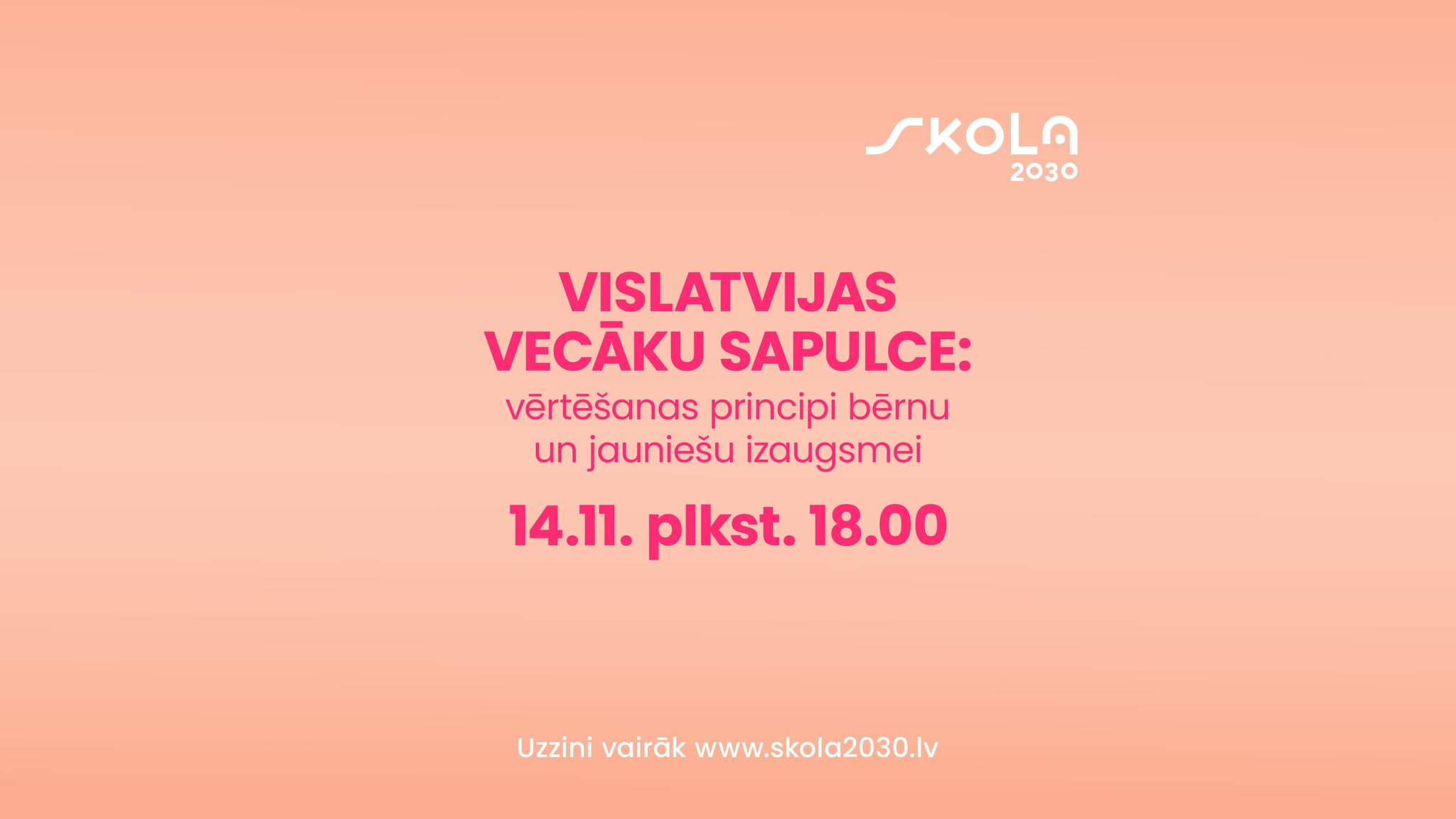 VISLATVIJAS VECĀKU SAPULCE par vērtēšanas principiem