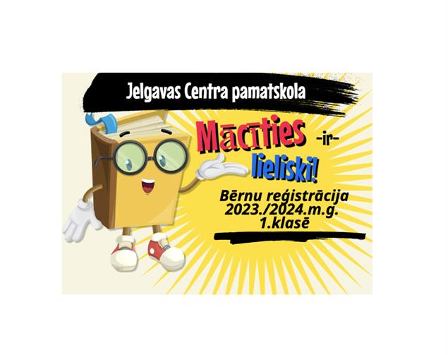 Bērnu reģistrācija 2023./ 2024.m.g. 1.klasē